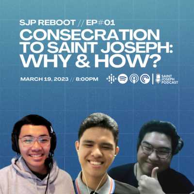 episode Reboot EP 1: Consecration to Saint Joseph: Why and How? artwork
