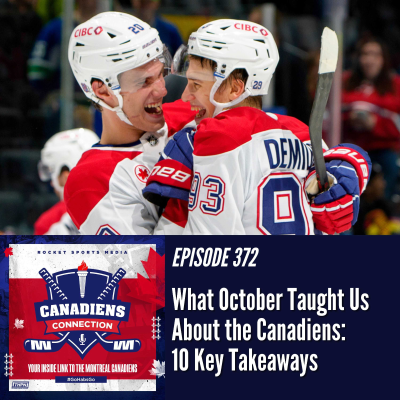 episode What October Taught Us About the Habs: 10 Key Takeaways | Canadiens Connection ep 372 artwork