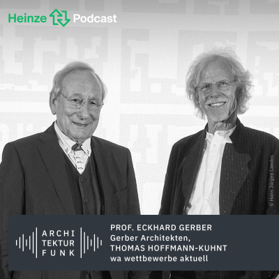 episode #177 – Prof. Eckhard Gerber, Gerber Architekten, Thomas Hoffmann-Kuhnt, wa: Öffnet die Wettbewerbe artwork