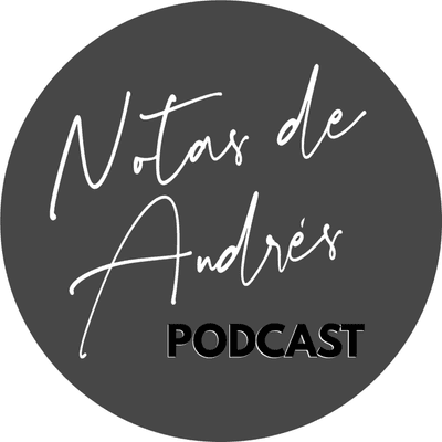 episode Notas de Andrés: Mi lugar artwork