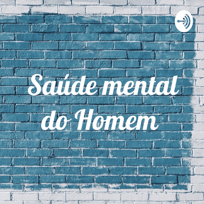 episode A saúde mental do homem artwork