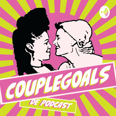 CoupleGoals de podcast - podcast