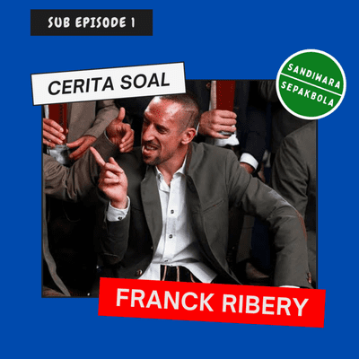 episode Sub Ep 01 : Memberi ala Ribery artwork
