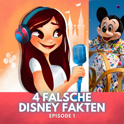 Feenstaub & Mauseohren | Disney Podcast - #1: 4 große falsche Disney Fakten und Mythen im Check