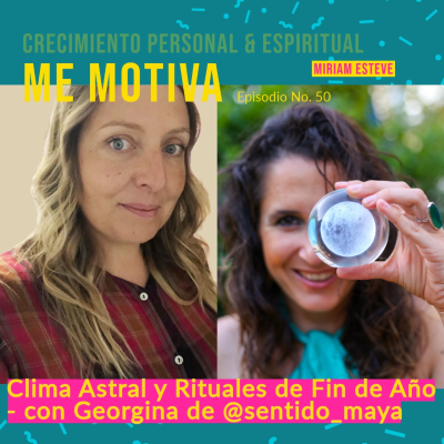 episode #50 - Clima Astral y Rituales de Fin de Año con Georgina de @sentido_maya artwork