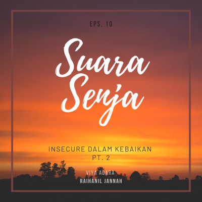episode Insecure dalam kebaikan Ft. Raihanil Jannah (Part 2) artwork