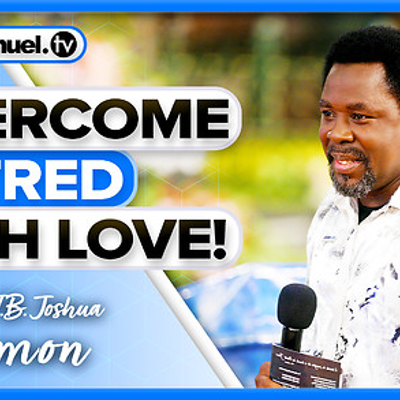 episode LOVE IS THE GREATEST | Prophet TB Joshua Sermon artwork