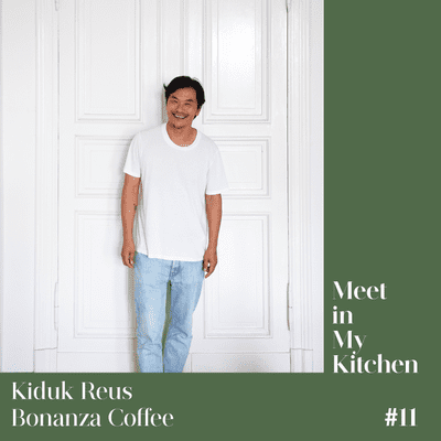 Meet in My Kitchen - Kiduk Reus - Bonanza Coffee