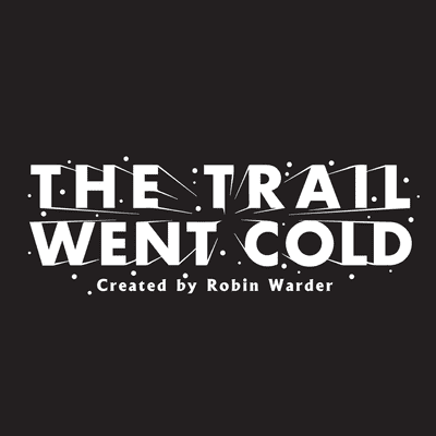 The Trail Went Cold