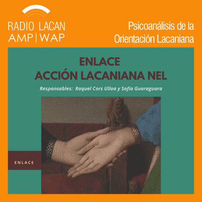 RadioLacan.com | NEL Enlace Acción Lacaniana. Conferencia “Adolescencia, el problema del umbral”