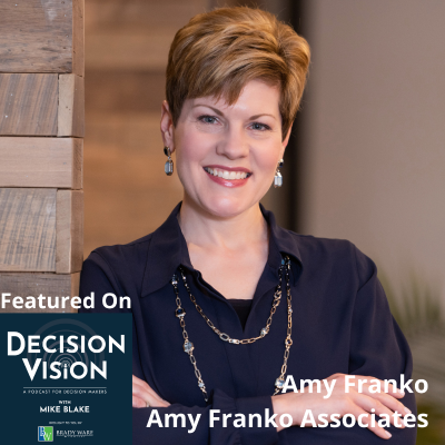 episode Decision Vision Episode 176: Should I Continue Investing in Sales and Marketing in a Recession?- An Interview with Amy Franko, Amy Franko Associates artwork