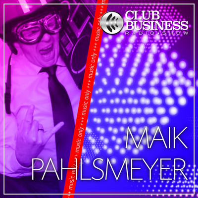 episode 14/19 Maik Pahlsmeyer live @ Club Business Radio Show 05.04.2019  +++ music only +++ artwork