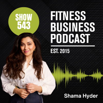 episode AI and Future-Proofing Your Gym in 2025: Shama Hyder & Dr. Patrick Porter: Episode 543 artwork