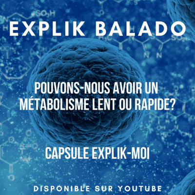 episode Pouvons-nous avoir un métabolisme lent ou rapide? artwork