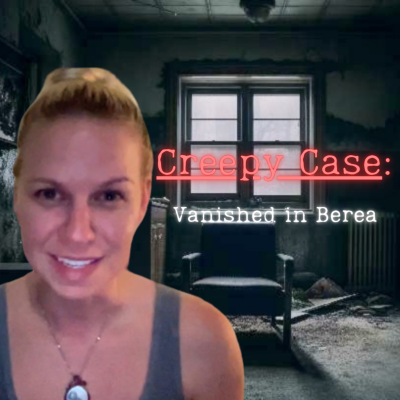 episode Creepy Case: Vanished in Berea artwork