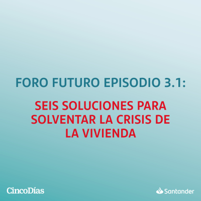 episode La vivienda en España: un reto social y económico que exige soluciones artwork