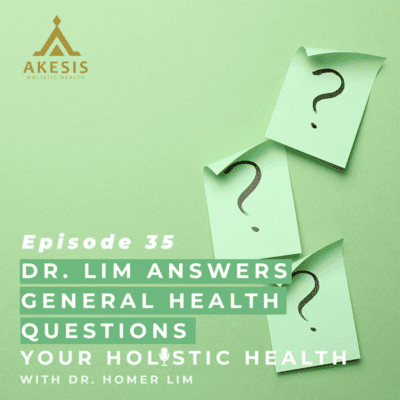 episode Ep 35: Dr. Lim Answers General Health Questions artwork