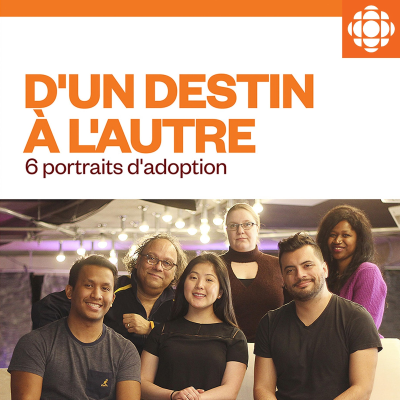 D'un destin à l'autre, 6 portraits d'adoption
