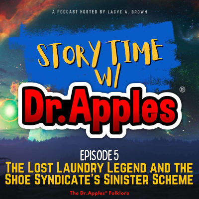 episode STORYTIME - The Lost Laundry Legend And The Shoe Syndicate's Sinister Scheme artwork