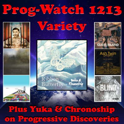 episode Prog-Watch 1213 - Variety + Yuka and Chronoship on Progressive Discoveries artwork