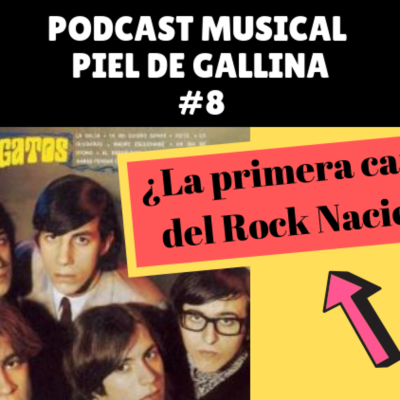 episode "La Balsa "Los 100 temas destacados del Rock nacional" 🎧Podcast#8 de "Piel de Gallina" Emoción y Lenguaje musical artwork