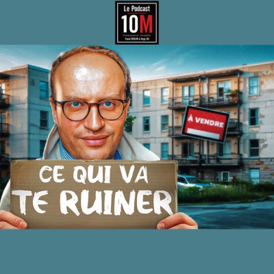 episode Comment L'IMMOBILIER peut te RUINER sans même t'en rendre compte 😱 artwork