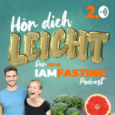 Iamfasting - Hör dich leicht 2.0 - Dein Wunschgewicht-Podcast mit Sven Sparding und Erika Wedler