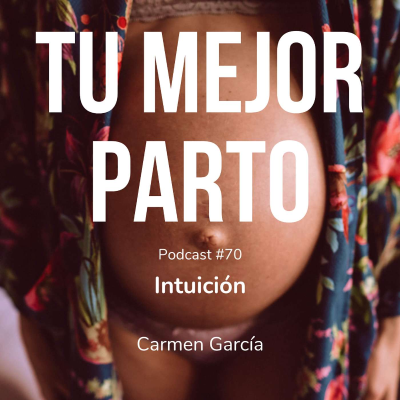 episode 70. La intuición con Carmen García artwork