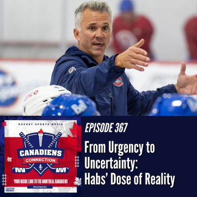 episode From Urgency to Uncertainty: Habs’ Dose of Reality | Canadiens Connection ep 367 artwork