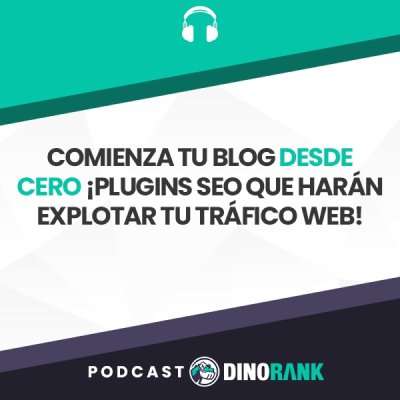episode Comienza tu Blog desde cero - Plugins SEO que harán explotar tu tráfico web artwork