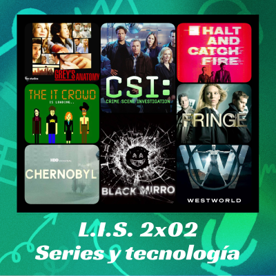 episode LIS 2X02 - Series y Tecnología artwork