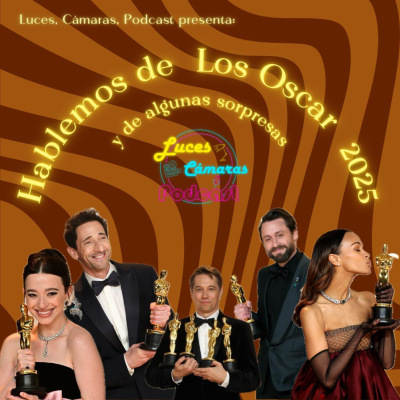 episode Hablemos de los Oscars 2025 - ¡LCP! - #44 artwork