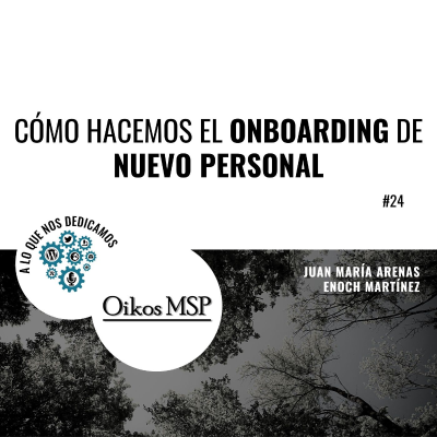 episode Cómo hacemos el Onboarding de personal #24 artwork