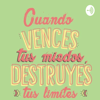 Vence Tus Miedos... Por Fer Islas