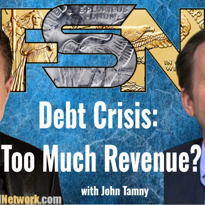 episode Debt Crisis: Too Much Revenue? - John Tamny #6336 artwork