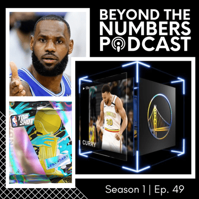 episode BTN49 🏀⛹🏽🌉⭐️ A Spotify Original: Beyond The Numbers of NBA Top Shot Explained | Beyond The Numbers of The 2021 NBA All-Star Game Dispute: Adam Silver vs. Lebron James artwork