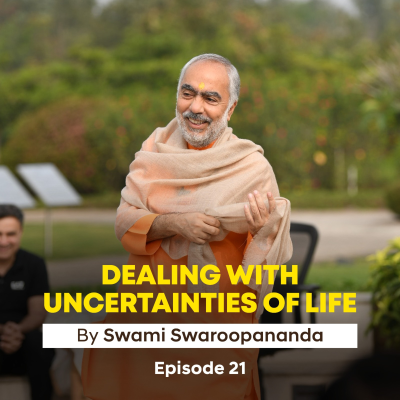 episode Secret of Universal Oneness | Dealing With Uncertainties Of Life | Episode 21 | Insights by Swami Swaroopananda artwork