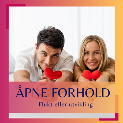 episode Åpne forhold - flukt eller utvikling artwork