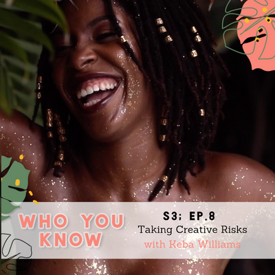 episode S3; Ep. 8: Taking Creative Risks with Keba Williams artwork