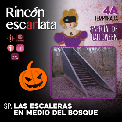 episode Las escaleras en medio del bosque. Especial de HALLOWEEN (creepypasta) artwork