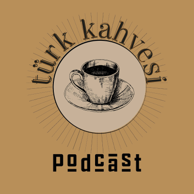 episode Türk Kahvesi | Prof. Dr. İlhan İlkılıç artwork