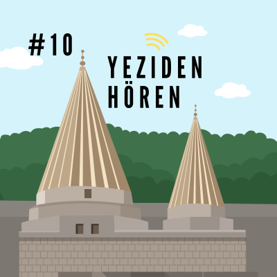 episode #10 Wie Yeziden zu Kurden wurden Teil 3 artwork
