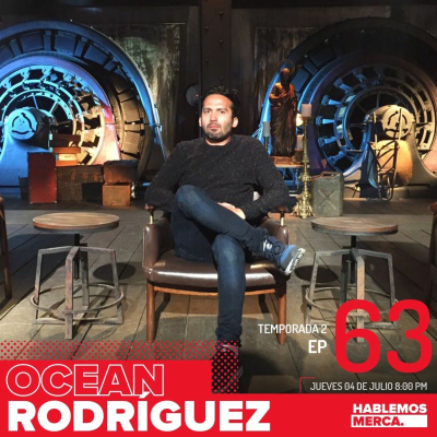episode Ep 63 - Ocean Rodriguez - Hablemos Merca artwork