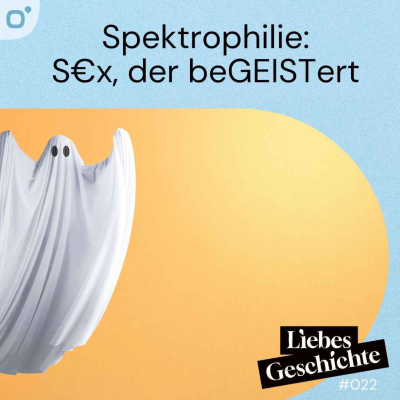 episode Episode 22: Spektrophilie - Sex mit Geistern artwork