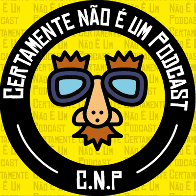 Certamente Não É Um Podcast