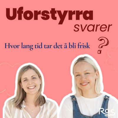 episode Uforstyrra svarer - "Hvor lang tid tar det å bli frisk fra spiseforstyrrelsen?" artwork