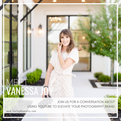 episode 261: Using YouTube to Elevate Your Photography Brand with Vanessa Joy artwork