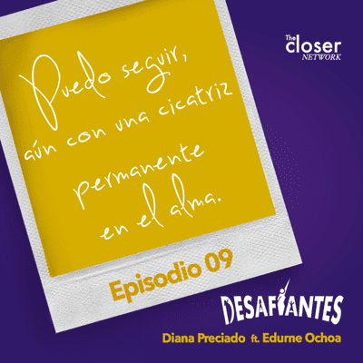 episode Puedo seguir, aun con una cicatriz permanente en el alma / Edurne Ochoa artwork