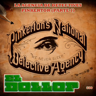 episode E330: La Agencia de Detectives Pinkerton (Parte 1) artwork
