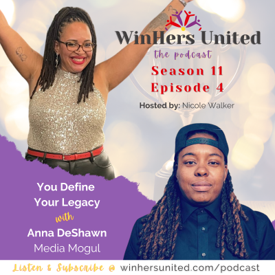 episode S11 E4: You Define Your Legacy with Anna DeShawn artwork